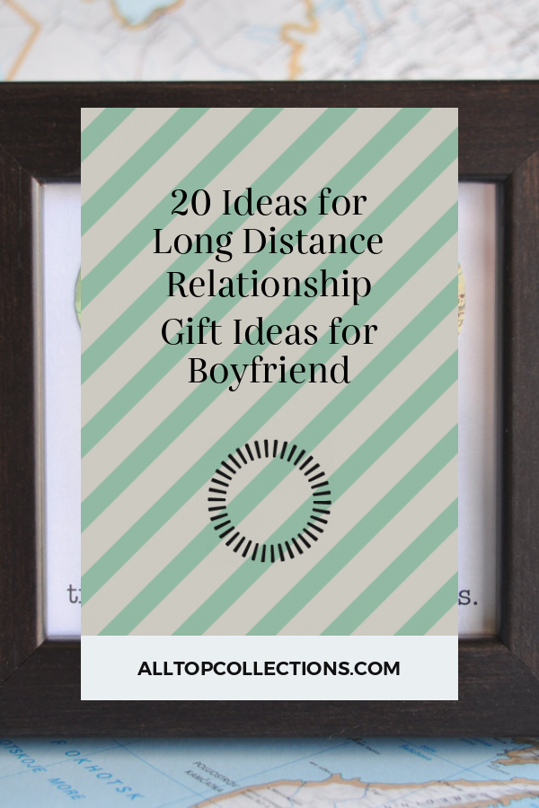 20-ideas-for-long-distance-relationship-gift-ideas-for-boyfriend-best-collections-ever-home